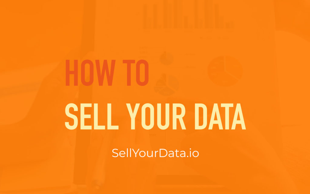 How To Sell Your Data - Sell My Data